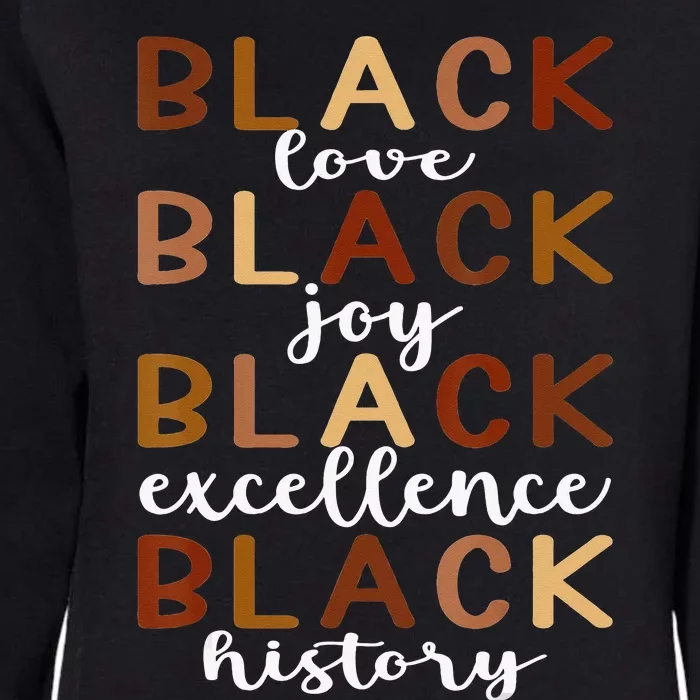 Melanin Black Love Joy Pride History Excellence Month Womens California Wash Sweatshirt