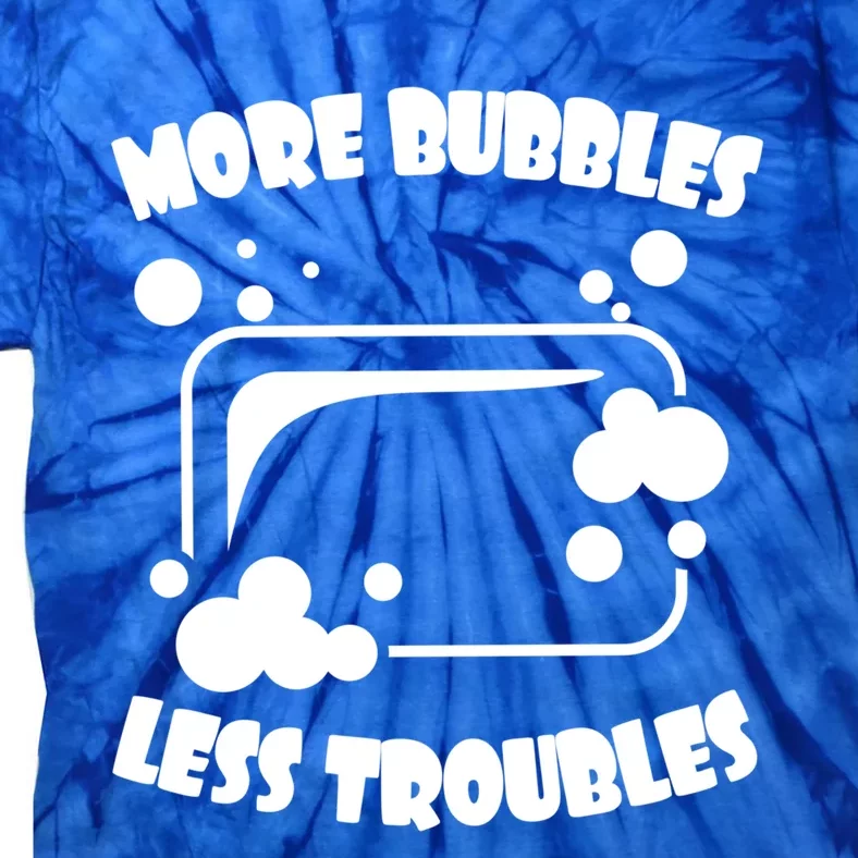 More Bubbles Less Troubles Soap Making Soap Maker Homemade Cool Gift Tie-Dye T-Shirt