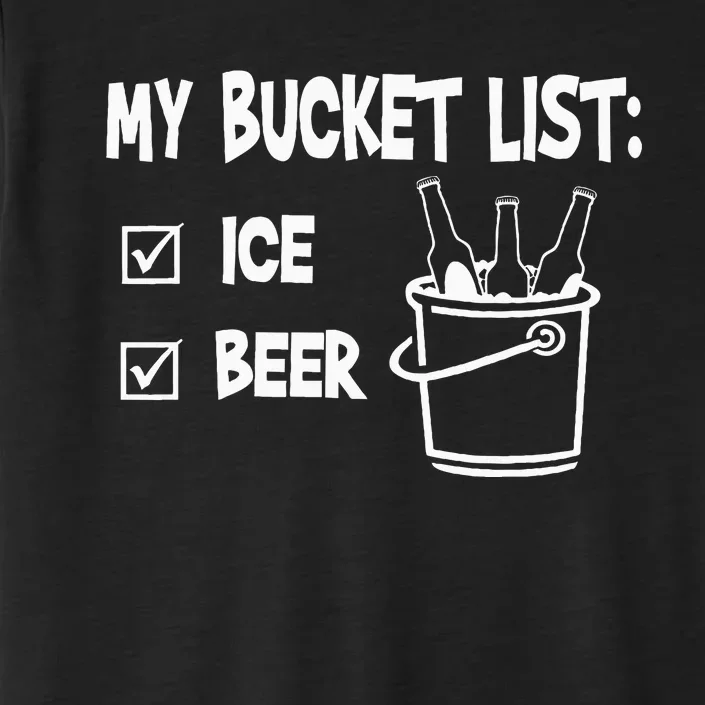 My Bucket List Ice And Beer ChromaSoft Performance T-Shirt