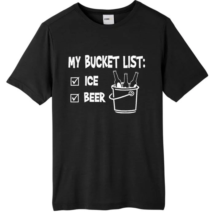 My Bucket List Ice And Beer ChromaSoft Performance T-Shirt