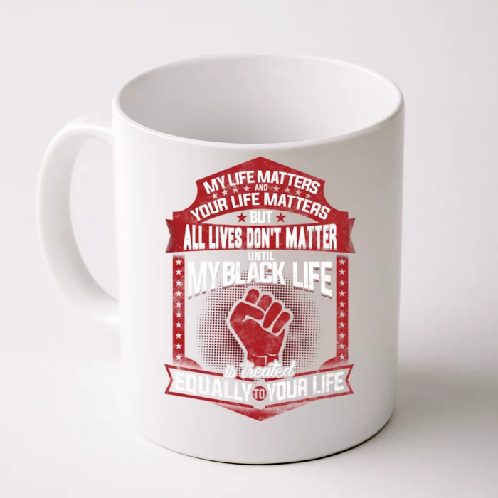 My Black Life Matter Gift Front & Back Coffee Mug