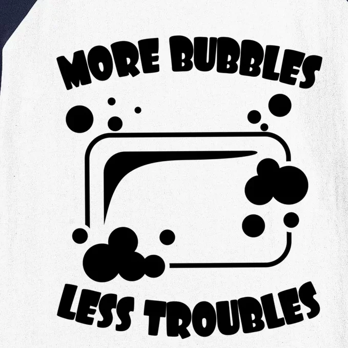 More Bubbles Less Troubles Soap Making Soap Maker Homemade Cute Gift Baseball Sleeve Shirt