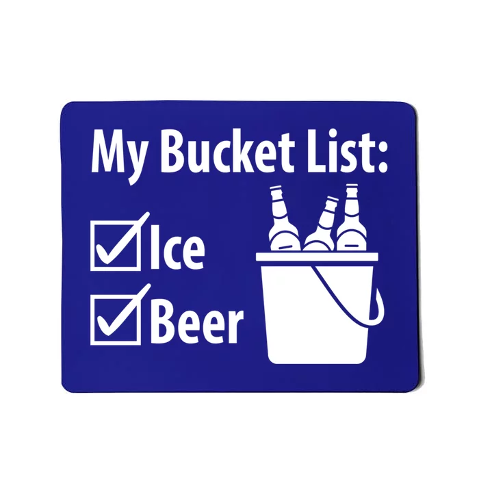 My Bucket List: Ice And Beer Gift Mousepad