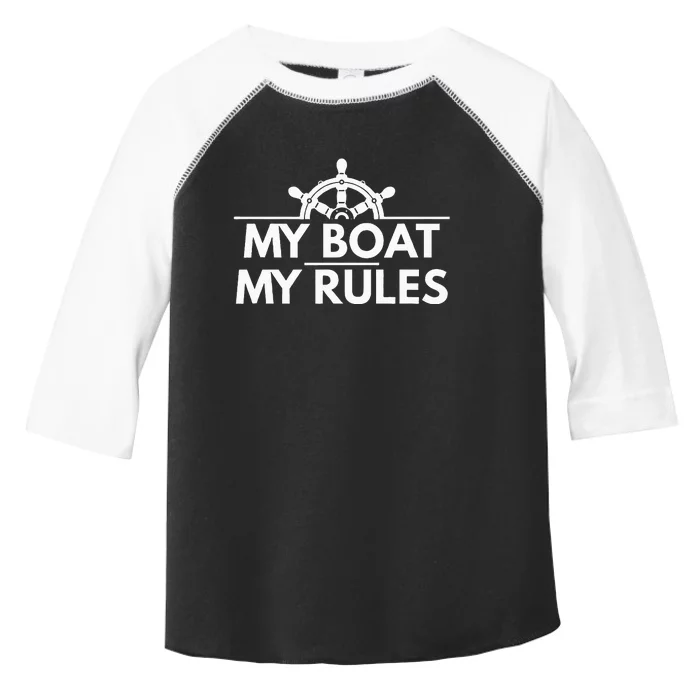 My Boat My Rules Funny Captain Gift Toddler Fine Jersey T-Shirt