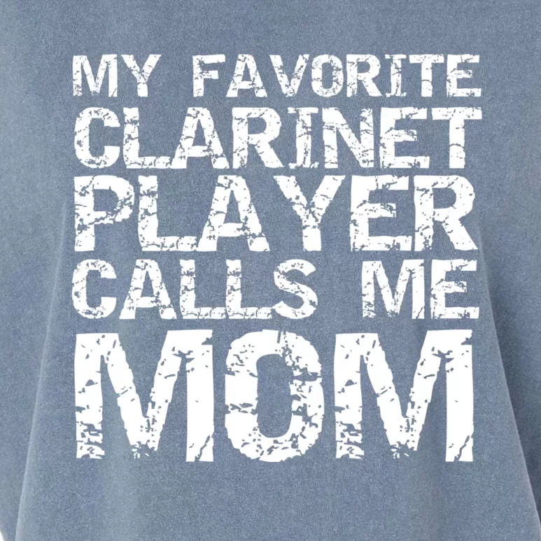 Marching Band Mom My Favorite Clarinet Player Calls Me Mom Gift Garment-Dyed Women's Muscle Tee