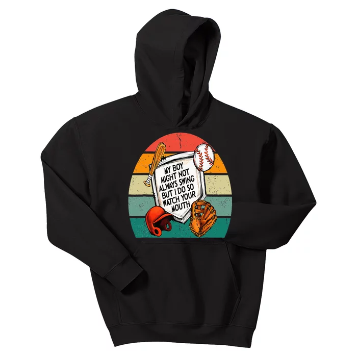 My Boy Might Not Always Swing But I Do So Watch Your Mouth Kids Hoodie