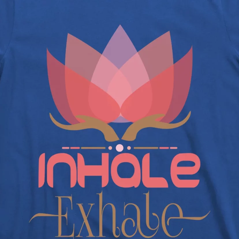 Meditation Breathing Mindfulness Inhale Exhale Cool Gift T-Shirt