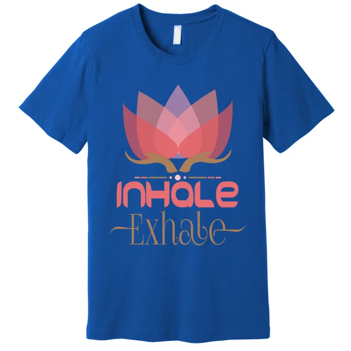 Meditation Breathing Mindfulness Inhale Exhale Cool Gift Premium T-Shirt