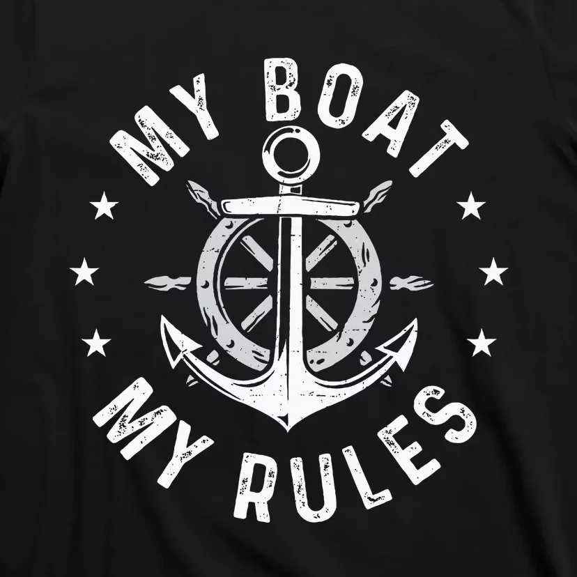 My Boat My Rules Boating Sailing Boat Captain Motorboating T-Shirt