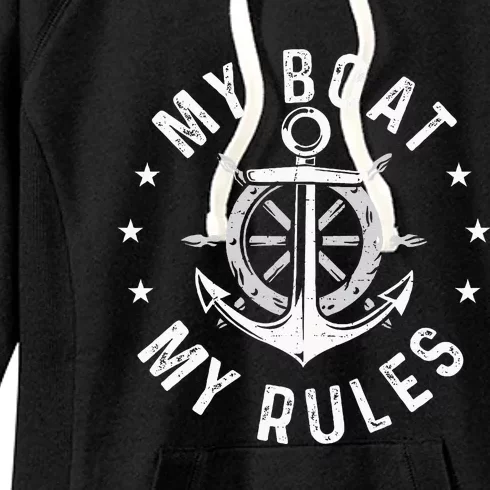 My Boat My Rules Boating Sailing Boat Captain Motorboating Women's Fleece Hoodie