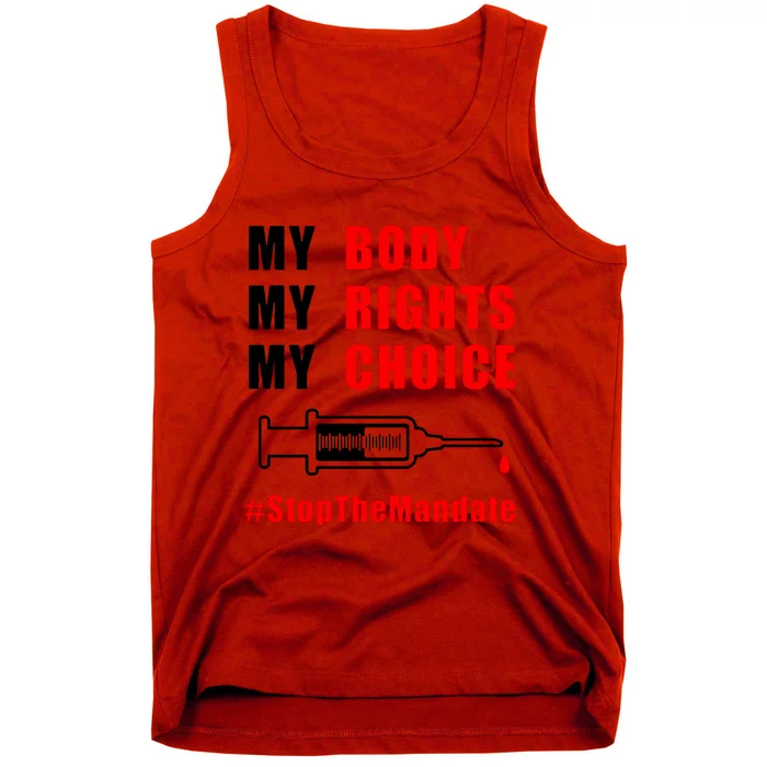 My Body My Rights My Choice Stop The Mandate Tank Top