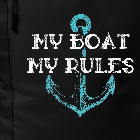 My Boat My Rules Captain Boater Boating Pontoon Gift Daily Commute Backpack