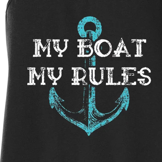 My Boat My Rules Captain Boater Boating Pontoon Gift Women's Racerback Tank