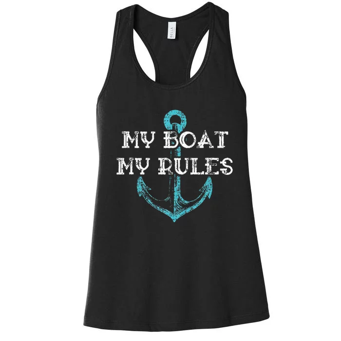 My Boat My Rules Captain Boater Boating Pontoon Gift Women's Racerback Tank