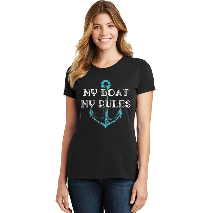 My Boat My Rules Captain Boater Boating Pontoon Gift Women's T-Shirt