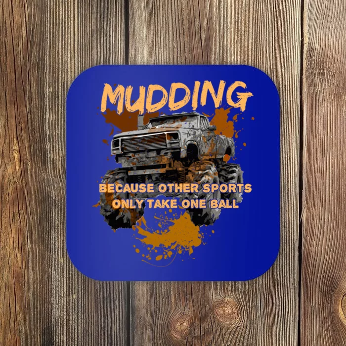 Mud Bogging Mudding Mud Racing Fan Gift Coaster