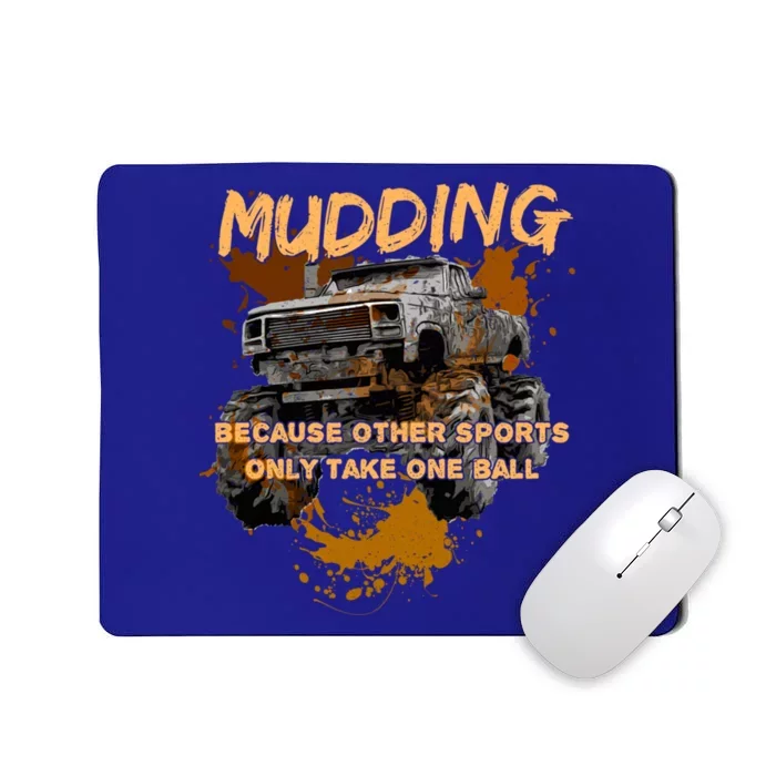 Mud Bogging Mudding Mud Racing Fan Gift Mousepad