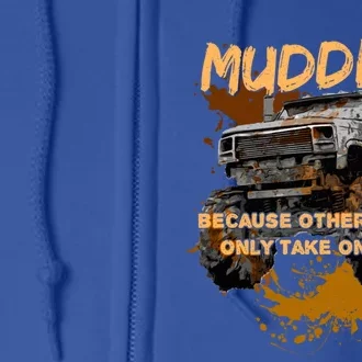 Mud Bogging Mudding Mud Racing Fan Gift Full Zip Hoodie