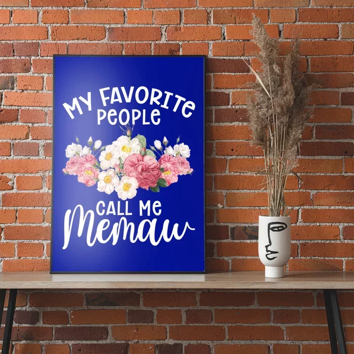 Memaw Best Memaw My Favorite People Call Me Memaw Gift Poster