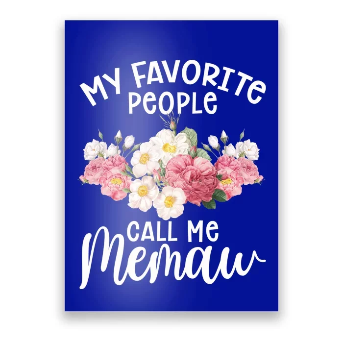 Memaw Best Memaw My Favorite People Call Me Memaw Gift Poster