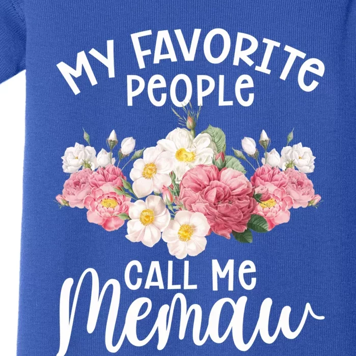 Memaw Best Memaw My Favorite People Call Me Memaw Gift Baby Bodysuit