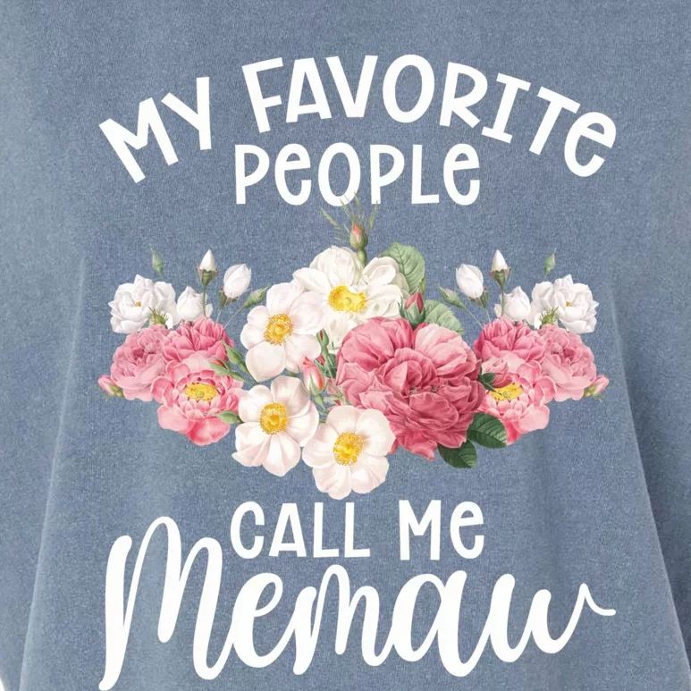 Memaw Best Memaw My Favorite People Call Me Memaw Gift Garment-Dyed Women's Muscle Tee