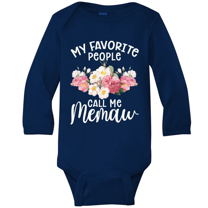 Memaw Best Memaw My Favorite People Call Me Memaw Gift Baby Long Sleeve Bodysuit