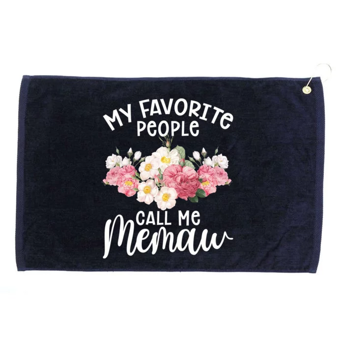 Memaw Best Memaw My Favorite People Call Me Memaw Gift Grommeted Golf Towel