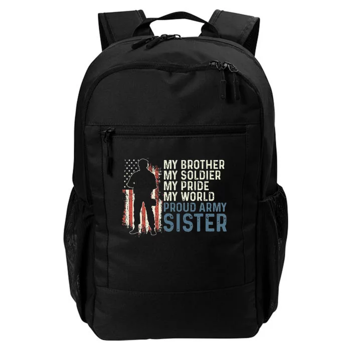 My Brother My Soldier Hero Proud Army Sister Daily Commute Backpack