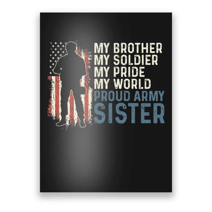 My Brother My Soldier Hero Proud Army Sister Poster