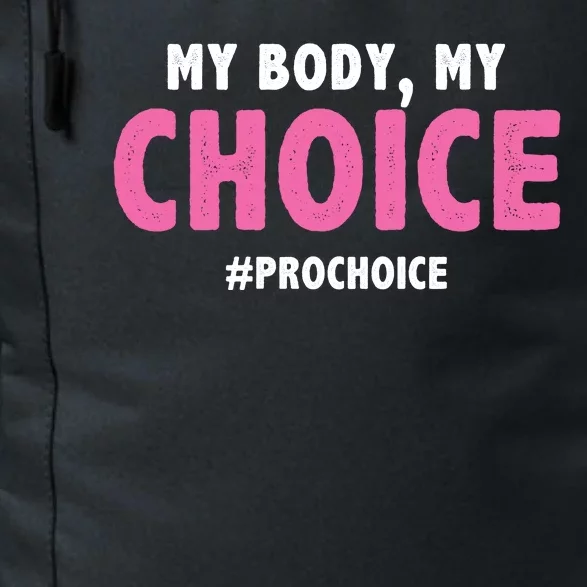 My Body My Choice Pro Choice Daily Commute Backpack