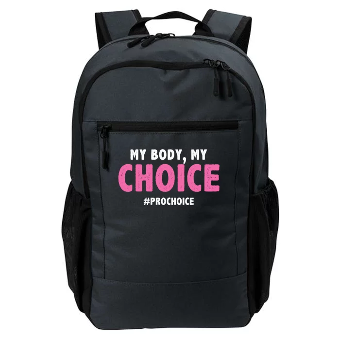 My Body My Choice Pro Choice Daily Commute Backpack