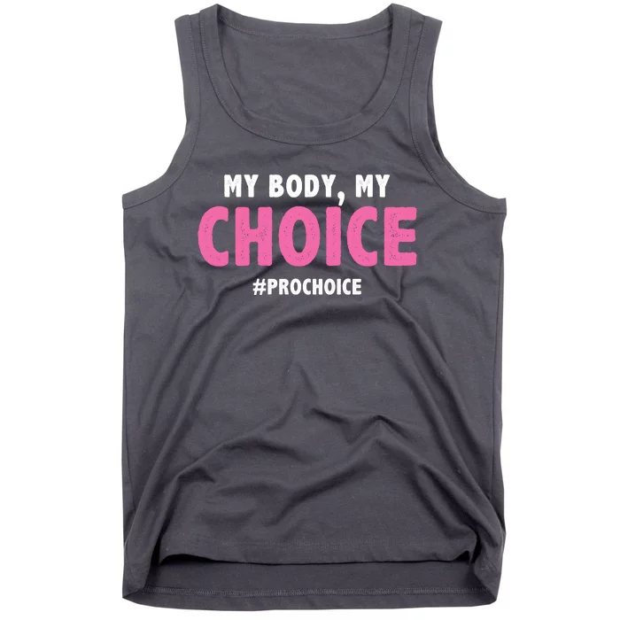 My Body My Choice Pro Choice Tank Top