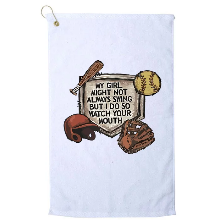 My Boy Might Not Always Swing But I Do So Watch Platinum Collection Golf Towel