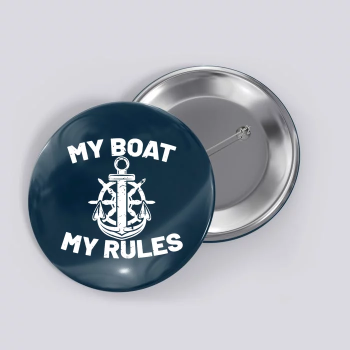 My Boat My Rules - Funny Captain Cruise Gift Button