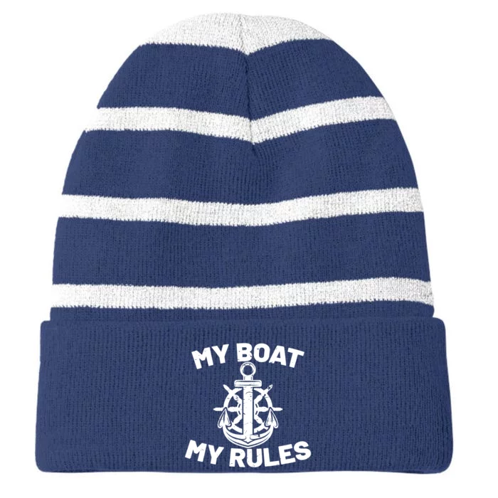 My Boat My Rules - Funny Captain Cruise Gift Striped Beanie with Solid Band