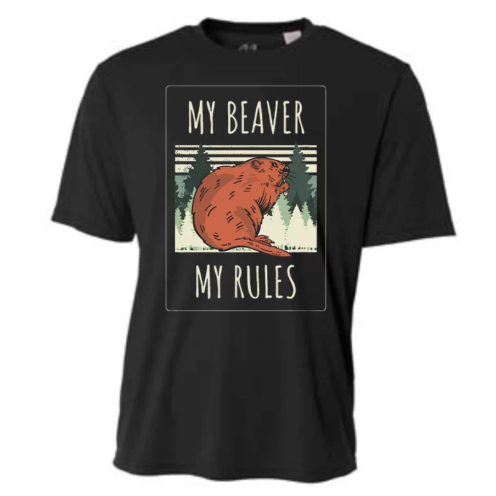 My Beaver My Rules Funny Saying Animals Cooling Performance Crew T-Shirt