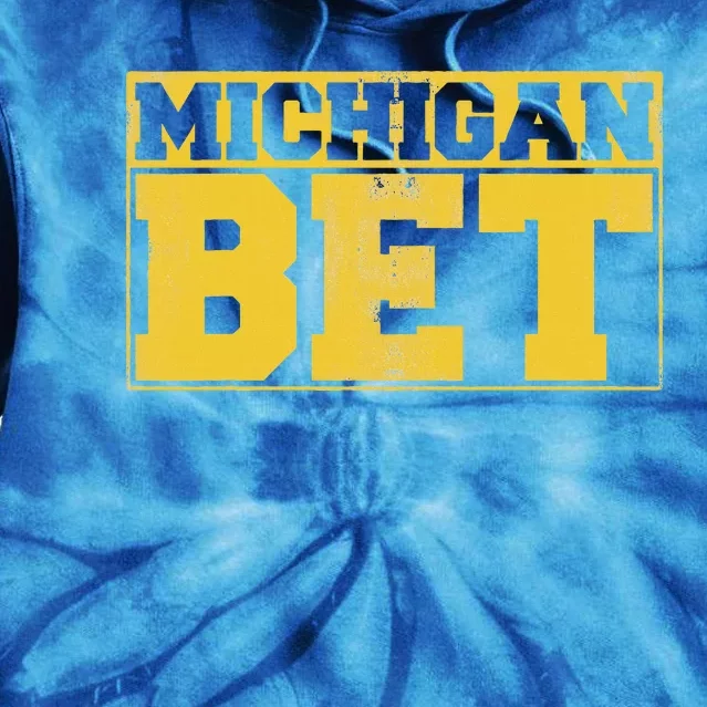 Michigan Bet Tie Dye Hoodie