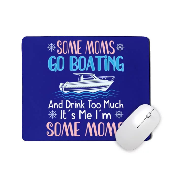 Moms Boating Mom Boat Captain Pontoon Sailor Cruising Meaningful Gift Mousepad