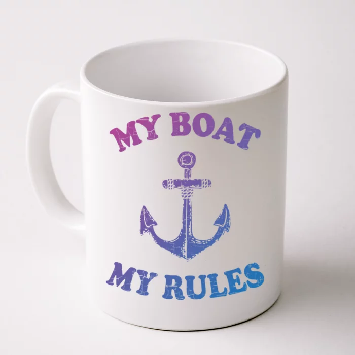 My Boat My Rules Great Gift Funny Boating Funny Gift Captain Front & Back Coffee Mug