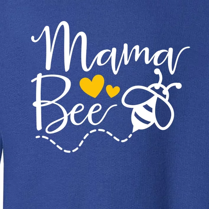 Mama Bee Mommy Bee Mother Bee Love Funny Cute Mothers Day Gift Toddler Sweatshirt