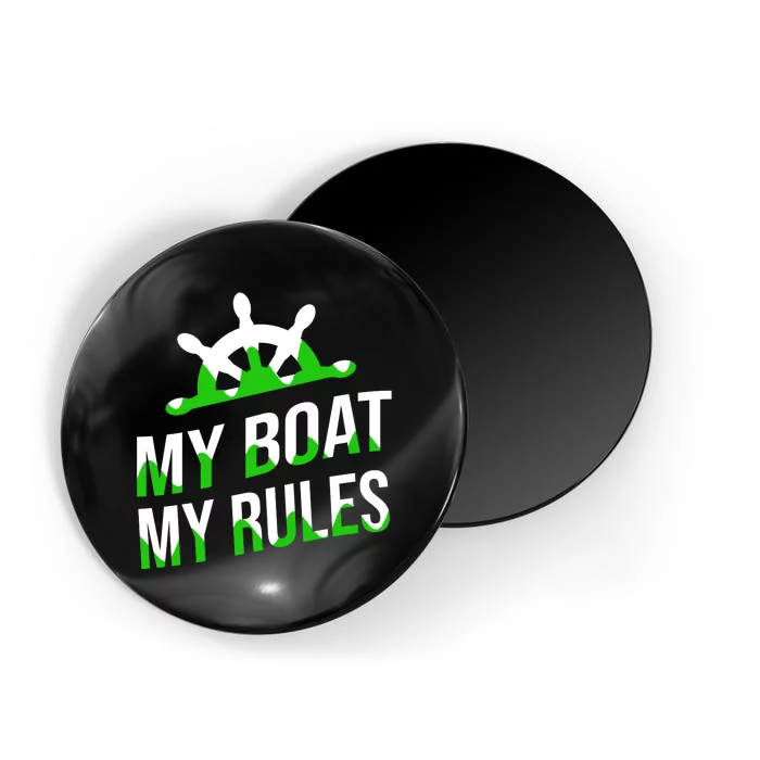 My Boat My Rules Magnet