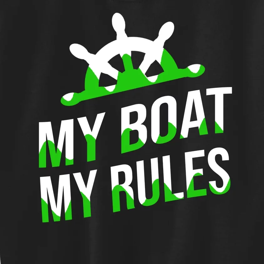 My Boat My Rules Kids Sweatshirt