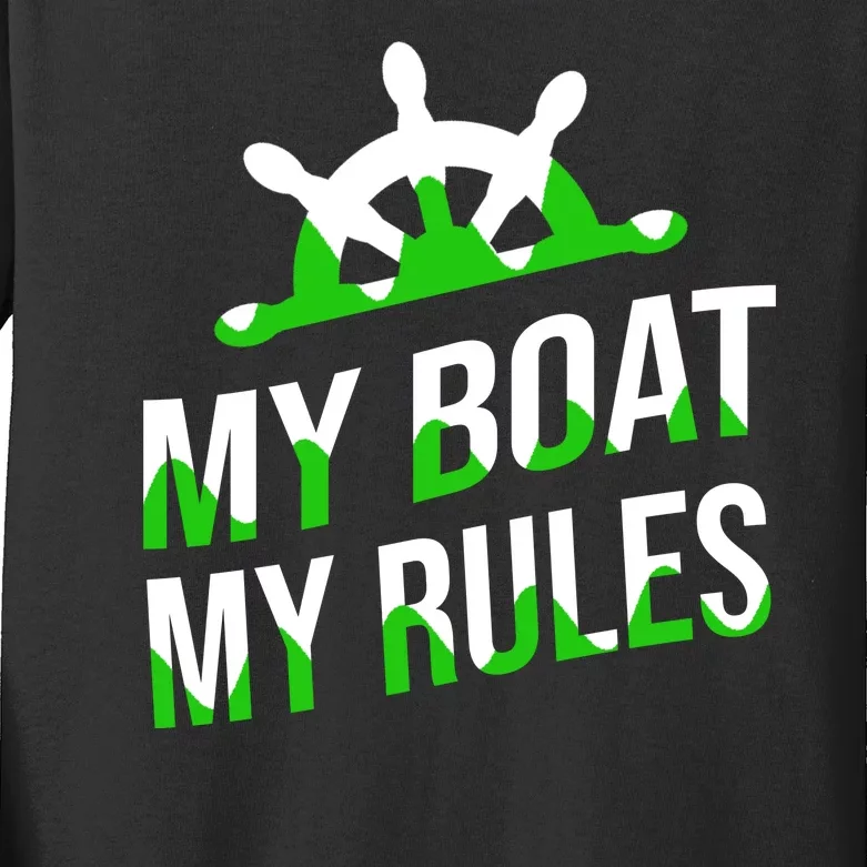 My Boat My Rules Kids Long Sleeve Shirt