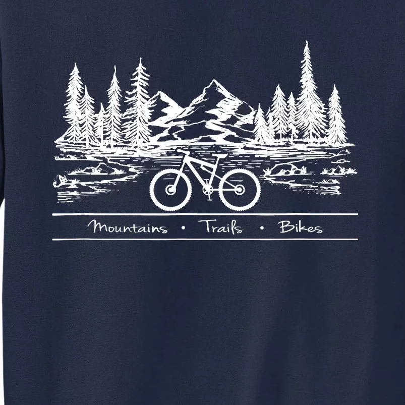 Mountain Bike MTB Mountains Trails Bikes Tall Sweatshirt