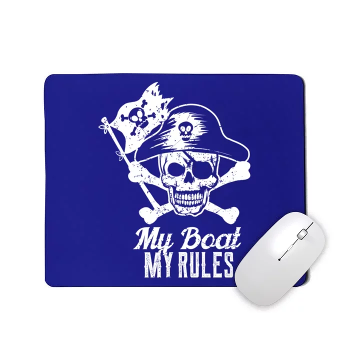 My Boat My Rules Captain Cool Gift Boating Cool Gift Pontoon Gift Mousepad