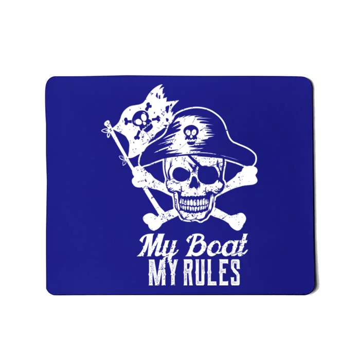 My Boat My Rules Captain Cool Gift Boating Cool Gift Pontoon Gift Mousepad