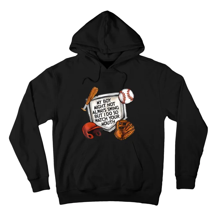 My Boy Might Not Always Swing Watch Your Mouth Front & Back Hoodie