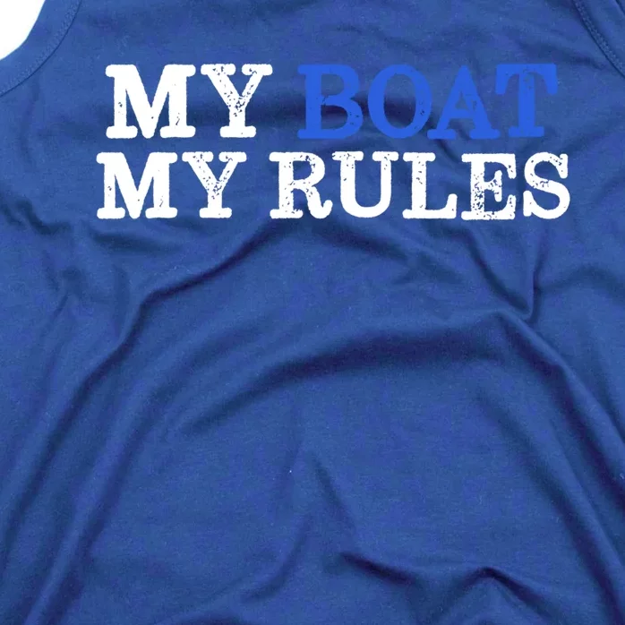 My Boat My Rules Design For Captains Sailors Boat Owners Cute Gift Tank Top