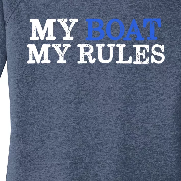 My Boat My Rules Design For Captains Sailors Boat Owners Cute Gift Women's Perfect Tri Tunic Long Sleeve Shirt